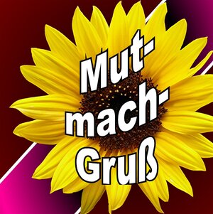 Mut-mach-Gruß